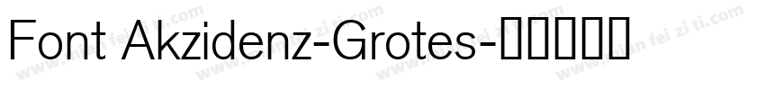 Font Akzidenz-Grotes字体转换